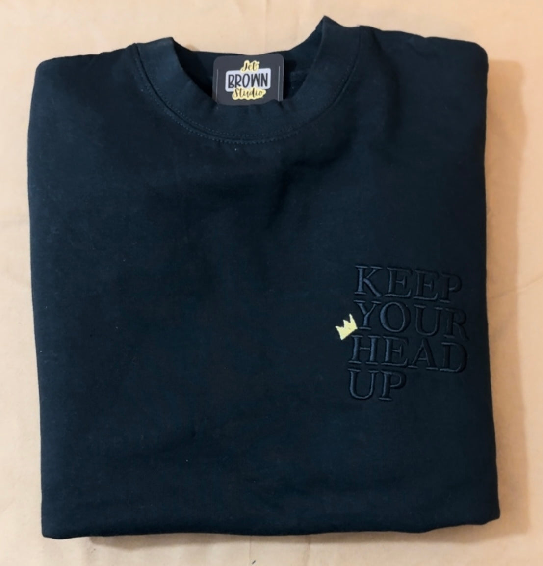 KEEP YOUR HEAD UP SWEATSHIRT