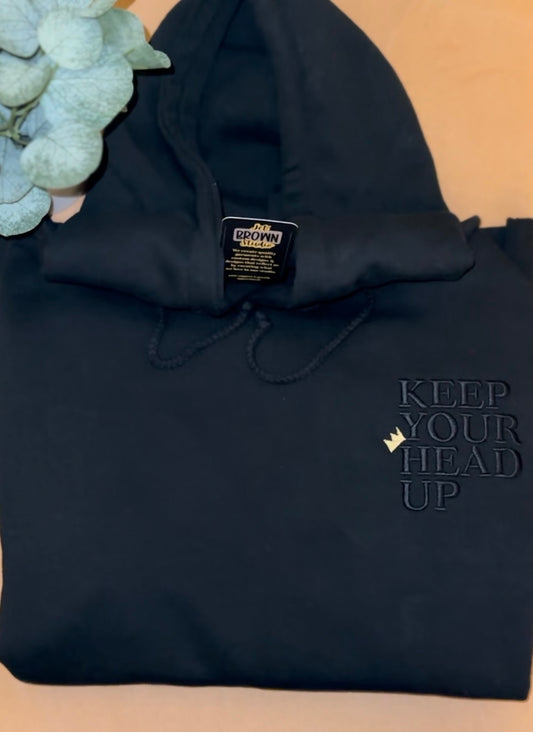 KEEP YOUR HEAD UP HOODIE